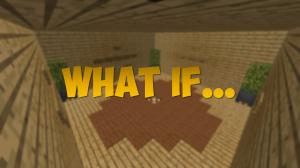 Unduh What If... untuk Minecraft 1.12.2